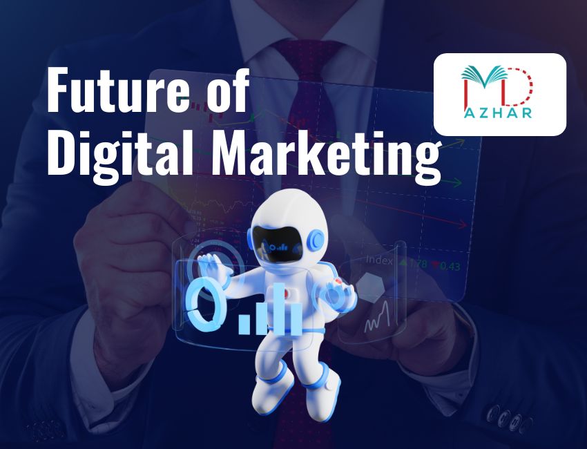 Future of Digital Marketing